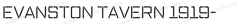 Evanston Tavern 1919字体转换